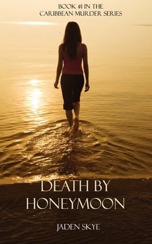 Death By Honeymoon (2011)