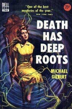 Death Has Deep Roots (2015) by Michael Gilbert