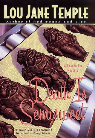 Death Is Semisweet (2002) by Lou Jane Temple