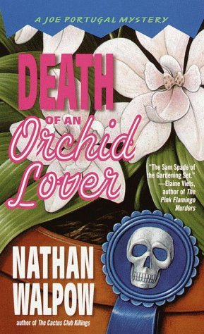 Death of an Orchid Lover (2000) by Nathan Walpow