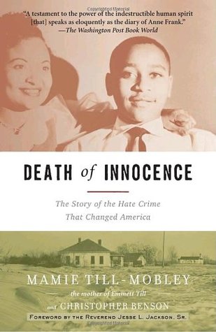 Death of Innocence: The Story of the Hate Crime That Changed America (2004) by Mamie Till-Mobley