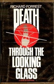 Death Through the Looking Glass (1978) by Richard Forrest