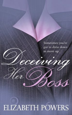 Deceiving Her Boss (2000) by Elizabeth   Powers