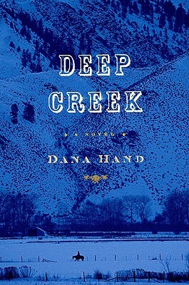 Deep Creek (2010) by Dana Hand