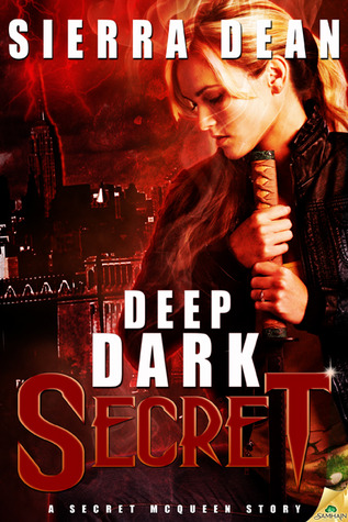 Deep Dark Secret (2012) by Sierra Dean