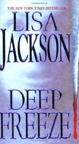 Deep Freeze (2005) by Lisa Jackson