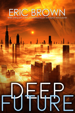 Deep Future (2014) by Eric Brown