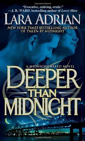 Deeper Than Midnight (2011) by Lara Adrian