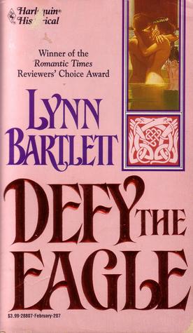 Defy the Eagle (1994) by Lynn Bartlett