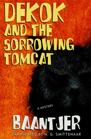 DeKok and the Sorrowing Tomcat (2001) by A.C. Baantjer