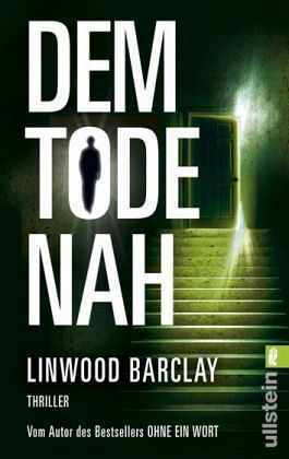 Dem Tode Nah (2008) by Linwood Barclay