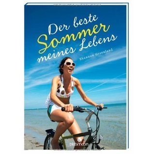 Der  beste Sommer meines Lebens (2014) by Shannon Greenland