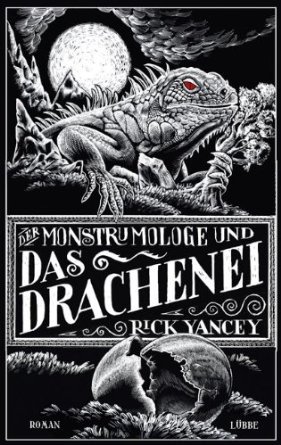 Der Monstrumologe und das Drachen-Ei (2000) by Rick Yancey
