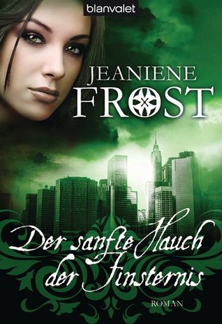 Der sanfte Hauch der Finsternis (2010) by Jeaniene Frost