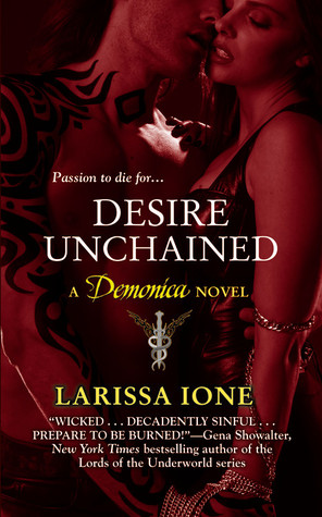 Desire Unchained (2009) by Larissa Ione