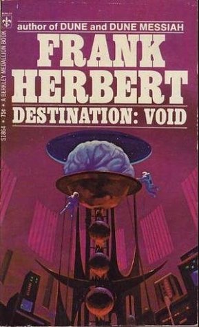 Destination Void (1984) by Frank Herbert