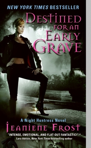 Destined for an Early Grave (2009) by Jeaniene Frost