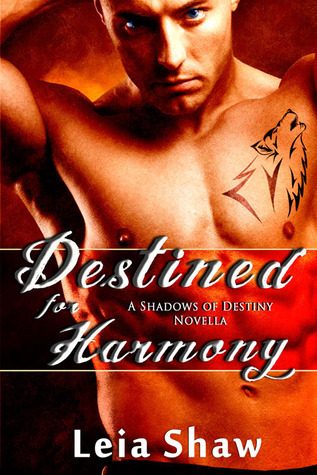 Destined for Harmony (2000) by Leia Shaw