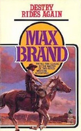 Destry Rides Again (1991) by Max Brand