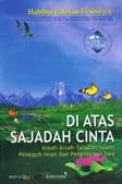 Di Atas Sajadah Cinta (2006) by Habiburrahman El-Shirazy