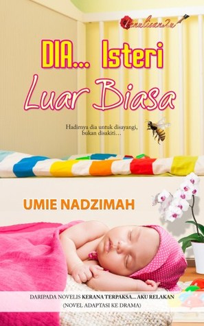 Dia… Isteri Luar Biasa (2013) by Umie Nadzimah