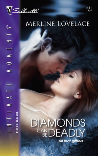 Diamonds Can Be Deadly (2006) by Merline Lovelace