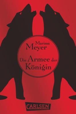 Die Armee der Königin (2014) by Marissa Meyer