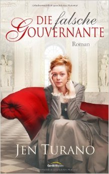 Die falsche Gouvernante (2014) by Jen Turano