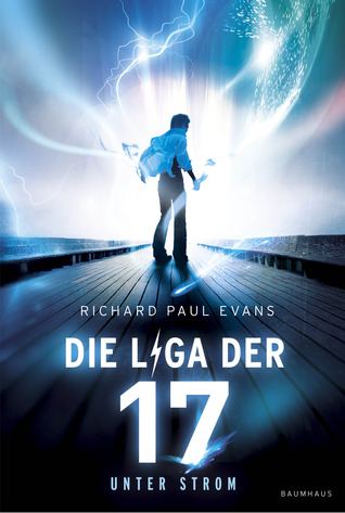 Die Liga der Siebzehn: Unter Strom (2013)