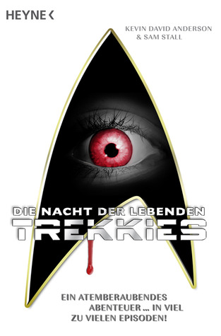 Die Nacht Der Lebenden Trekkies (2011) by Kevin David Anderson