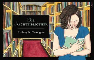 Die Nachtbibliothek (2012) by Audrey Niffenegger