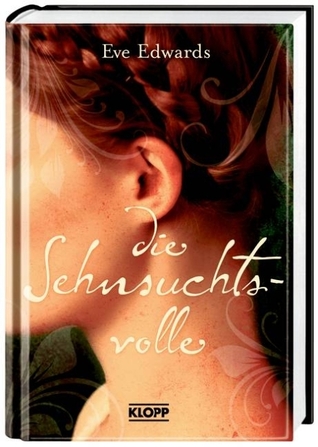 Die Sehnsuchtsvolle (2012) by Eve Edwards