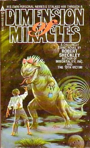 Dimension of Miracles (1979) by Robert Sheckley