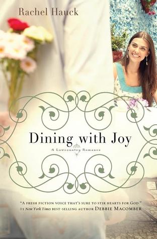 Dining with Joy (2010) by Rachel Hauck