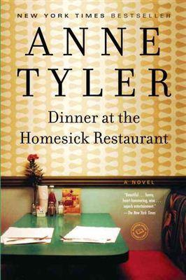 Dinner at the Homesick Restaurant (1996) by Anne Tyler