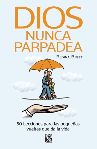 Dios nunca parpadea (2011)