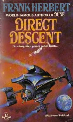 Direct Descent (1988) by Frank Herbert