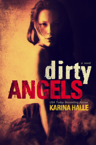 Dirty Angels (2014) by Karina Halle