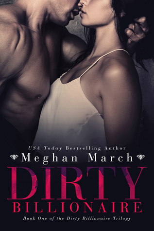 Dirty Billionaire (2015) by Meghan March