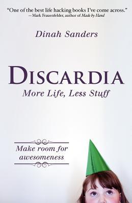 Discardia (2011) by Dinah Sanders