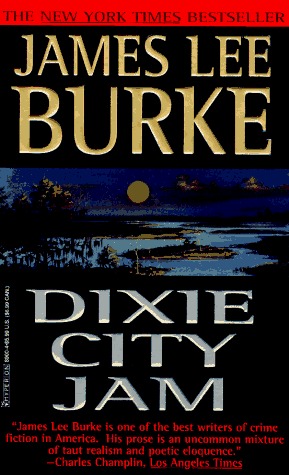Dixie City Jam (1995) by James Lee Burke