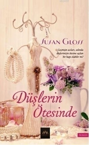 Düşlerin Ötesinde (2014) by Susan Gloss