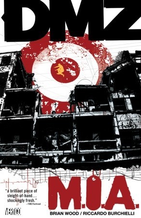 DMZ, Vol. 9: M.I.A. (2011) by Brian Wood