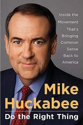 Do the Right Thing: Inside the Movement That's Bringing Common Sense Back to America (2008)