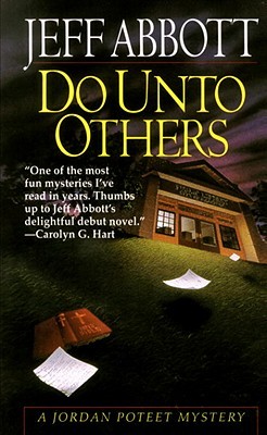 Do Unto Others (1994) by Jeff Abbott