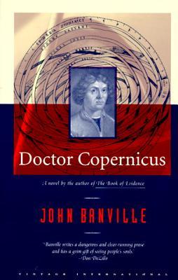 Doctor Copernicus (1993) by John Banville
