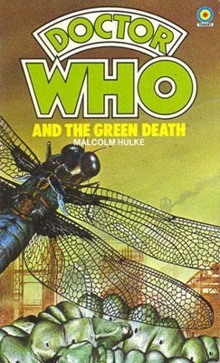 Doctor Who and the Green Death (1983) by Malcolm Hulke