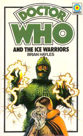 Doctor Who and the Ice Warriors (1983) by Brian Hayles