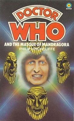 Doctor Who and the Masque of Mandragora (1989) by Philip Hinchcliffe
