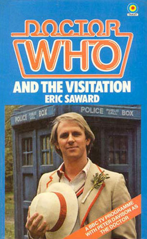Doctor Who and The Visitation (1982) by Eric Saward